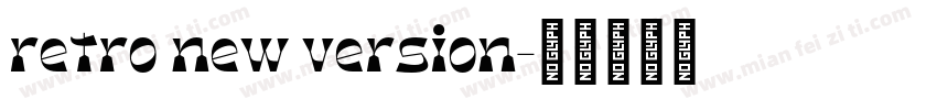 retro new version字体转换
